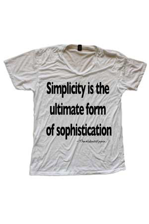 simplicity is the ultimate sign of sophistication